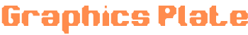 Graphhics Plate